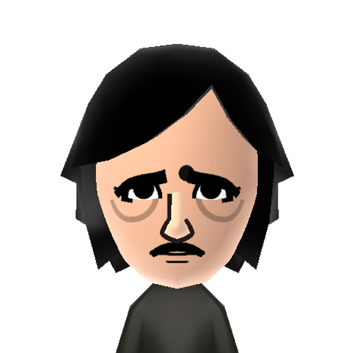 E.A. Mii character: An american author, horror writer and poet. He´s well known for things like "The Raven" and "The Masque of the Red Death".